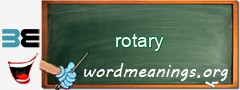 WordMeaning blackboard for rotary